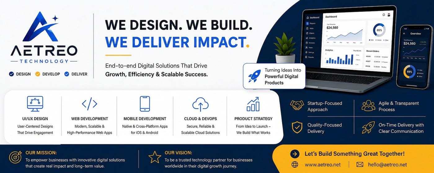 Aetreo Technology — We Design. We Build. We Deliver Impact.